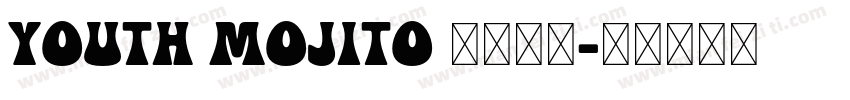 YOUTH MOJITO 英文字体字体转换